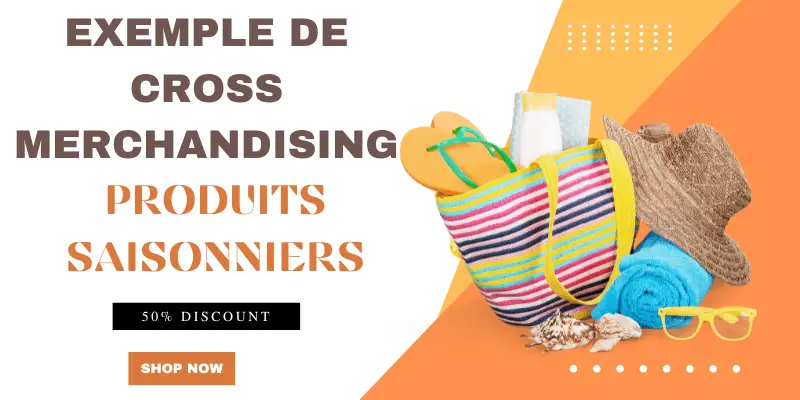 Techniques du cross merchandising, Exemple de cross merchandising des produits saisonniers