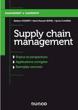 livre Supply Chain Management de Barbara Lyonnet, Marie Pascale Senkel et Sylvie Clamens
, meilleur livre du supply chain management pour les étudiants en 2024