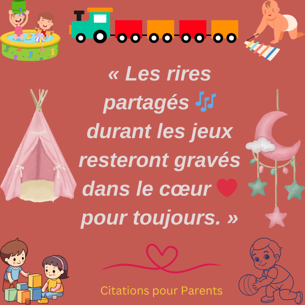 citations inspirantes sur les jeux d'enfance en 2024 « Les rires partagés 🎶 durant les jeux resteront gravés dans le cœur ❤️ pour toujours. »