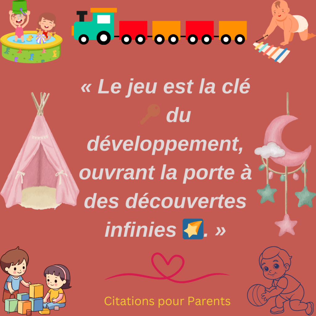 citations sur le jeux des enfants 2024 « Le jeu est la clé 🔑 du développement, ouvrant la porte à des découvertes infinies 🌠. »