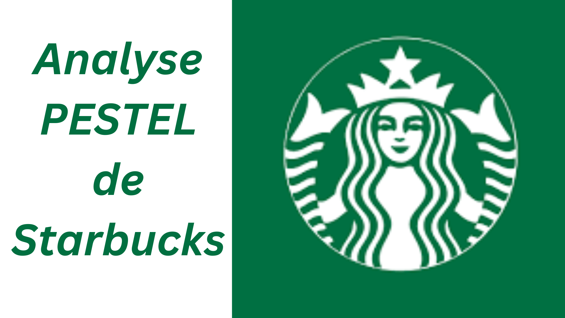 Analyse PESTEL Starbucks 2024, étude du macro environnement de Starbucks