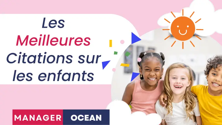 Les Meilleures Citations sur les enfants en 2024