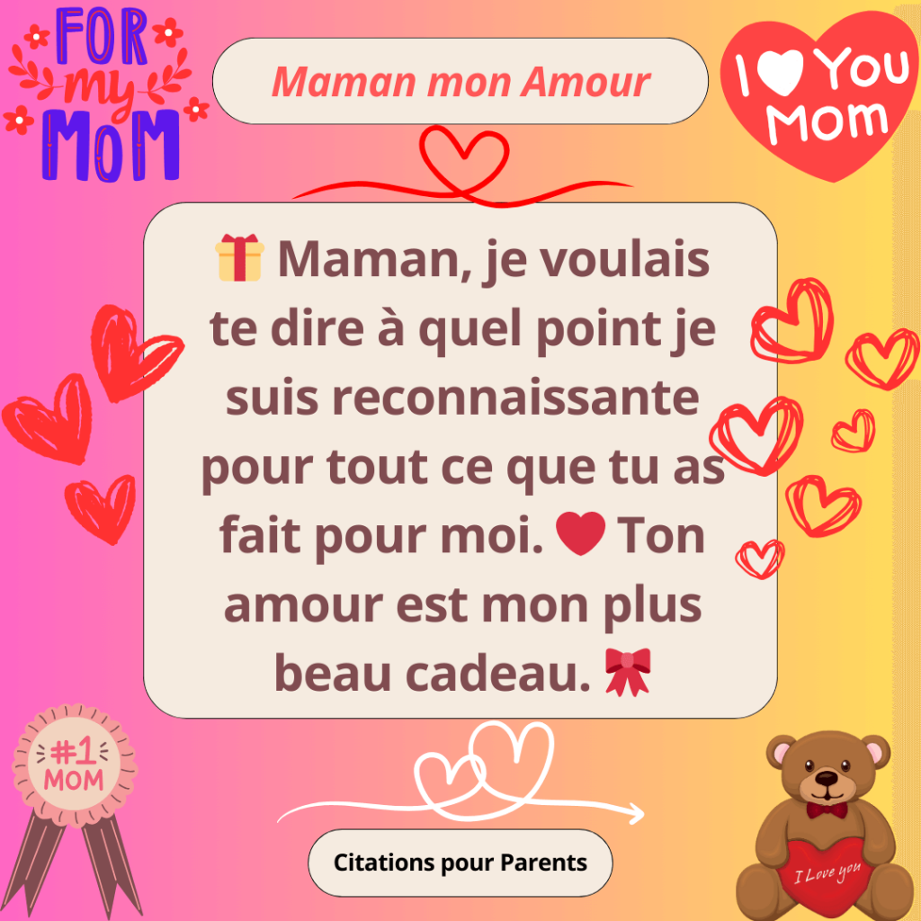 pensée positive d'amour d'une fille à sa mère Maman, je voulais te dire à quel point je suis reconnaissante pour tout ce que tu as fait pour moi. ❤️ Ton amour est mon plus beau cadeau.