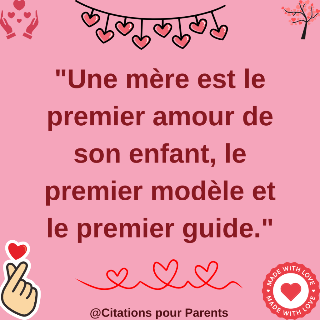 "Une mère est le premier amour de son enfant, le premier modèle et le premier guide. 🌈👶"