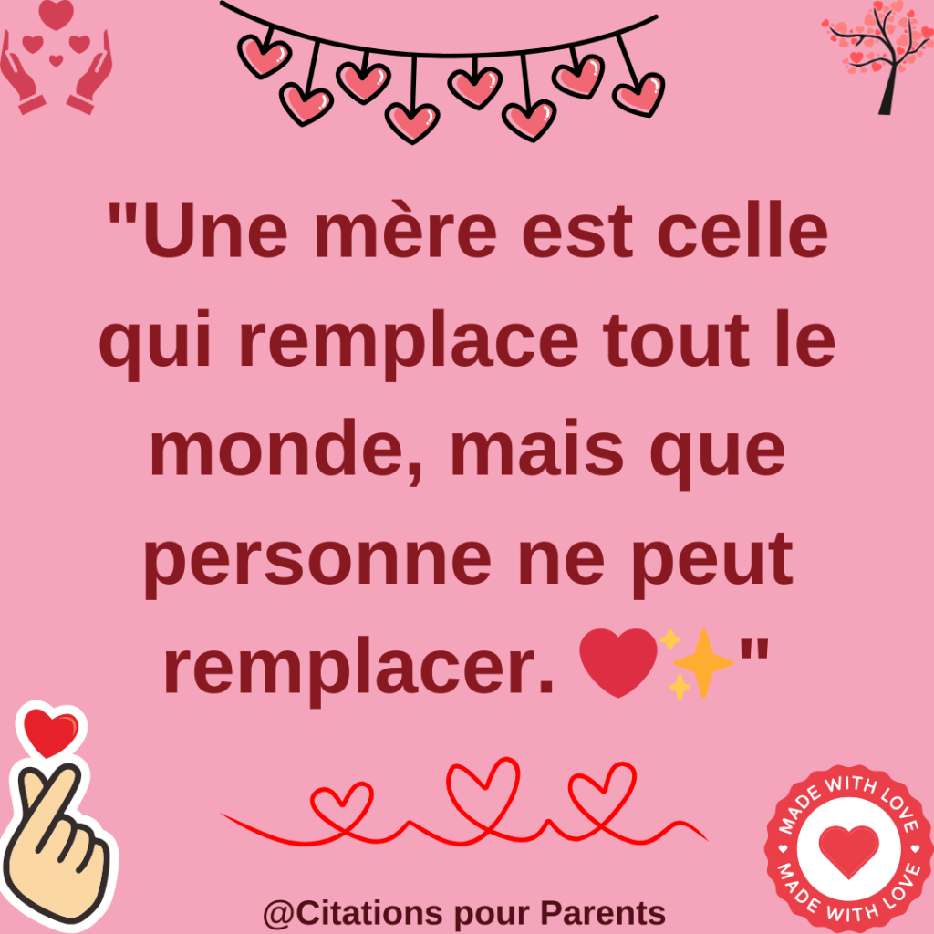 citation sur l'amour maternel 2025 "Une mère est celle qui remplace tout le monde, mais que personne ne peut remplacer. ❤️✨"