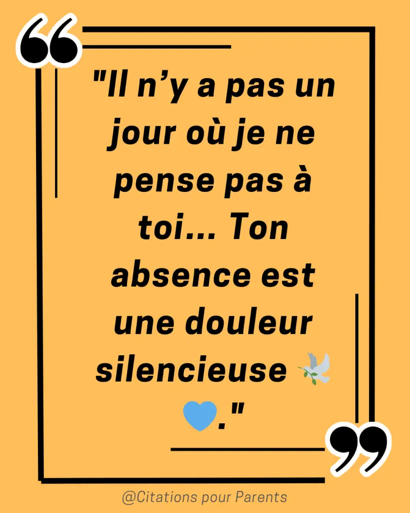 le manque d'un papa décédé citation, "Il n’y a pas un jour où je ne pense pas à toi… Ton absence est une douleur silencieuse 🕊️💙."